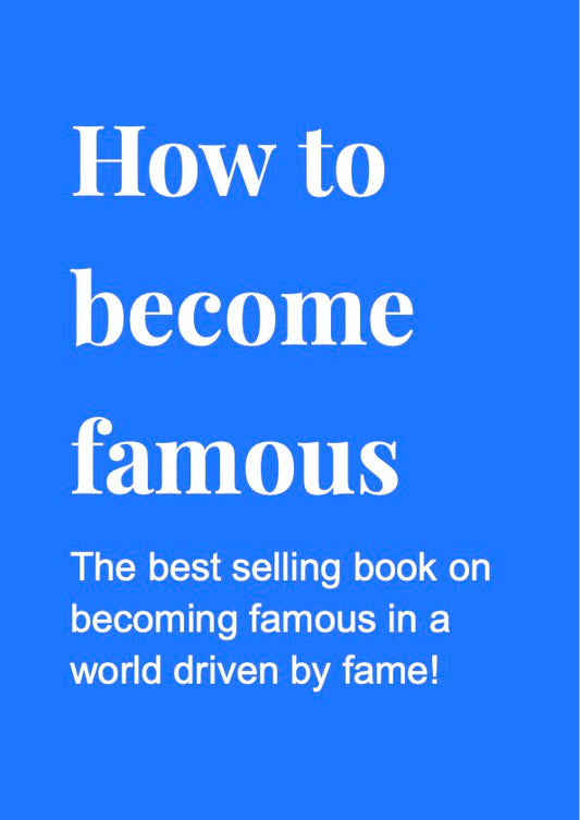 How To Become Famous eBook